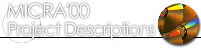 MICRA'00 Project Descriptions